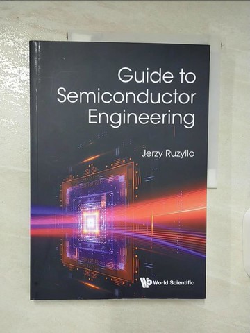 【書寶二手書T2／大學理工醫_D1R】Guide to Semiconductor Engineering_Ruzyllo, Jerzy