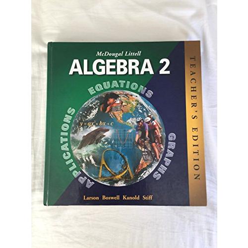 Algebra 2: Applications, Equations, Graphs