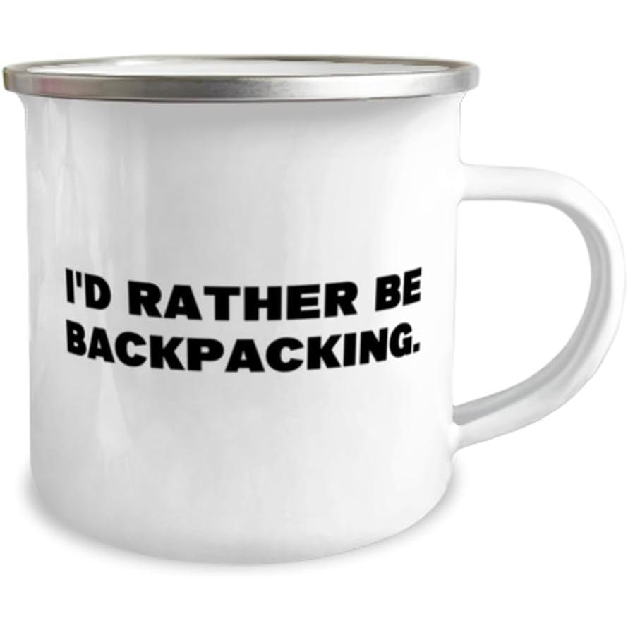 Beautiful Backpacking Gifts  I'd Rather Be Backpacking  Funny 12oz Camper Mug For Friends  From Friends  Outdoor gear  Hiking equipment  Camping su