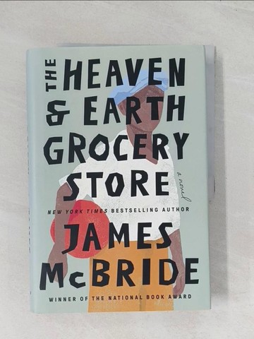 【書寶二手書T1／原文小說_R6C】The Heaven & Earth Grocery Store_McBride, James