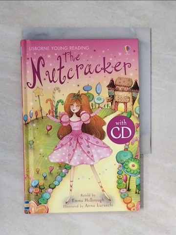 【書寶二手書T1／兒童文學_XQY】The Nutcracker_with CD_Emma Helbrough