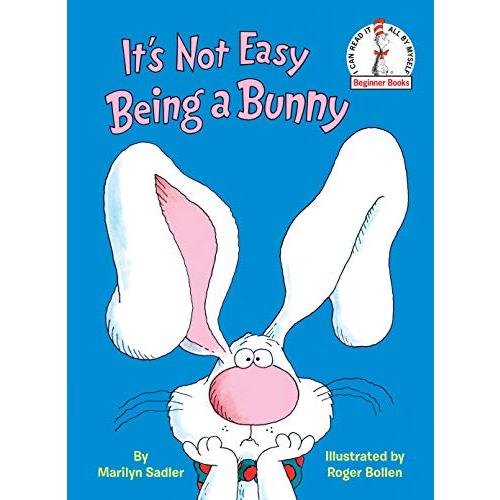 It's Not Easy Being a Bunny: An Early Reader Book for Kids (Beginner Books(R))