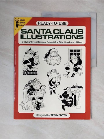 【書寶二手書T7／藝術_ZG7】Ready to Use Santa Claus Illustrations: Copyright-Free Designs, Printed One Side, Hundreds of Uses_Menten, Ted
