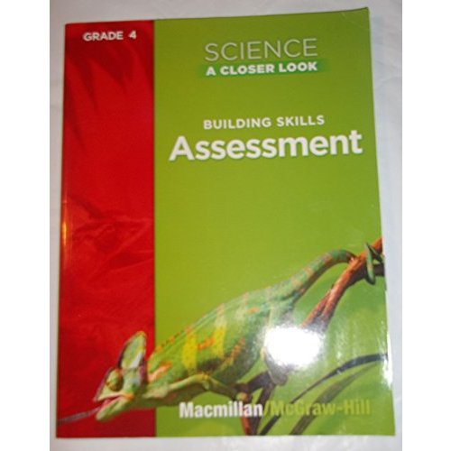 Science A Closer Look Grade 4: Building Skills Assessment