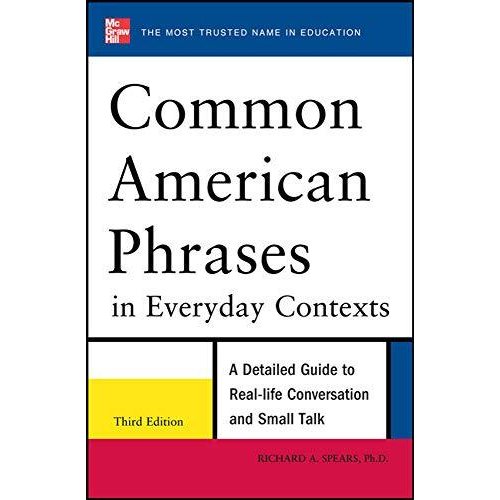 Common American Phrases in Everyday Contexts: A Detailed Guide to Real-life Conversation and Small Talk