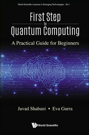First Step to Quantum Computing 1/e Javad Shabani  World Scientific (WS)