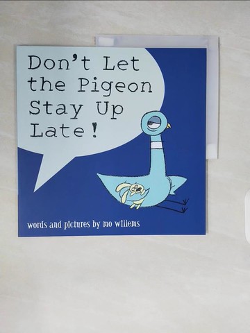 【書寶二手書T7／少年童書_ZNG】Don’t Let the Pigeon Stay Up Late!_Mo Willems