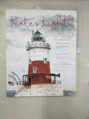 【書寶二手書T9／少年童書_UMV】Kate’’s Light: Kate Walker at Robbins Reef Lighthouse_McCully, Emily Arnold