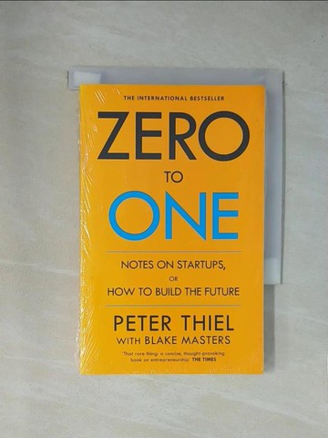 【書寶二手書T1／財經企管_YA4】Zero to One Notes on Start-Ups, or How to Build the Future_Peter, Masters, Blake Thiel