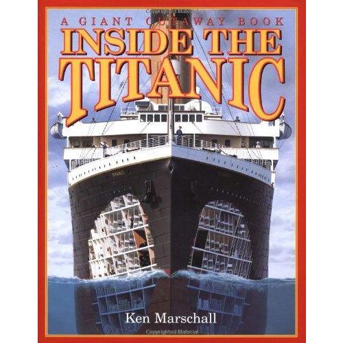 Inside the Titanic: A Giant Cut-away Book (Giant Cutaway Book)