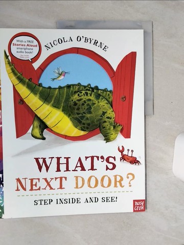 【書寶二手書T8／少年童書_QE6】What’s Next Door?_Nicola O’Byrne