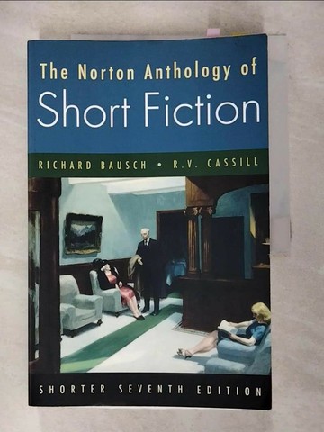 【書寶二手書T2／原文小說_DZZ】The Norton Anthology of Short Fiction_Bausch, Richard