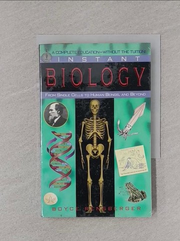 【書寶二手書T1／科學_YPB】Instant Biology: From Single Cells to Human Beings, and Beyond_Rensberger, Boyce