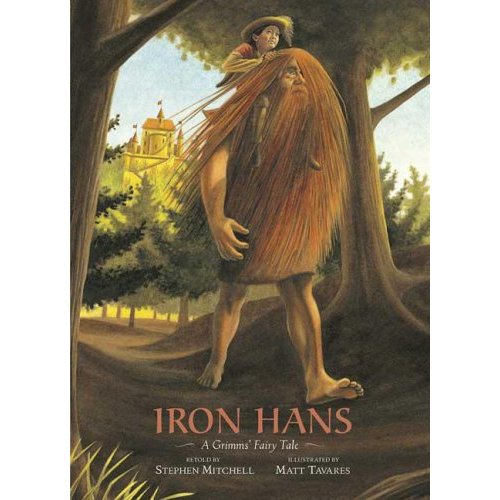 Iron Hans: A Grimms' Fairy Tale (Grimms' Fairy Tales)