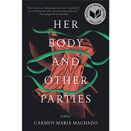 Her Body and Other Parties: Stories