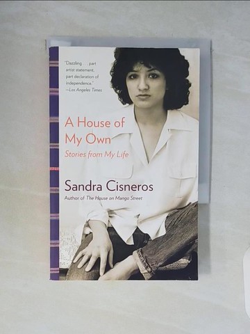 【書寶二手書T8／傳記_WCK】A House of My Own: Stories from My Life_Cisneros, Sandra