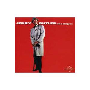 Jerry Butler   Singles(ジェリー・バトラー)