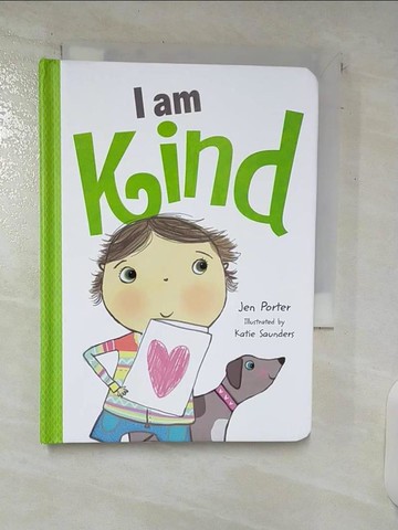 【書寶二手書T7／少年童書_UV6】I Am Kind_Porter, Jen/ Saunders, Katie (ILT)