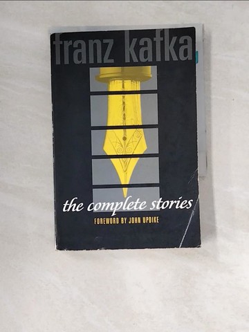 【書寶二手書T6／原文小說_W8S】The Complete Stories_Kafka, Franz/ Samuelson, Arthur (EDT)/ Glatzer, Nahum N.