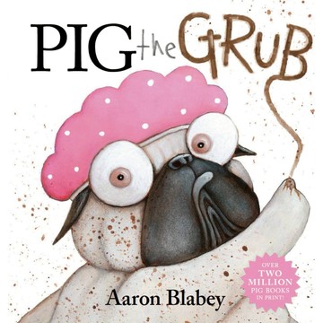 Pig the Grub (含CD, StoryPlus Code) / Aaron Blabey / Scholastic出版社旗艦店