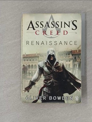 【書寶二手書T1／原文小說_S12】Assassin's Creed 1: Renaissance_Oliver Bowden