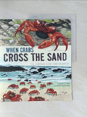【書寶二手書T1／兒童文學_Y22】When Crabs Cross the Sand_ Cooper, Sharon Katz/ Wald, Christina