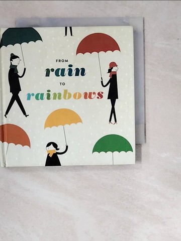 【書寶二手書T8／少年童書_R1O】From Rain to Rainbows_Chronicle Books Llc (COR)