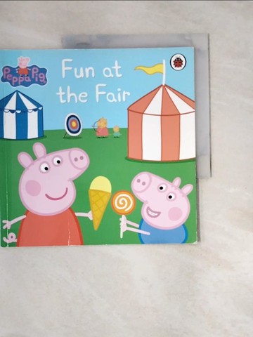 【書寶二手書T7／少年童書_QIS】Peppa Pig-Fun at the Fair
