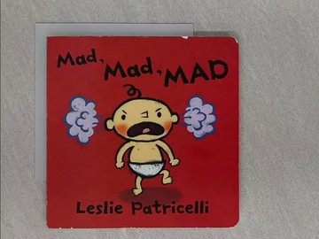 【書寶二手書T1／少年童書_X77】Mad, Mad, Mad_Patricelli, Leslie