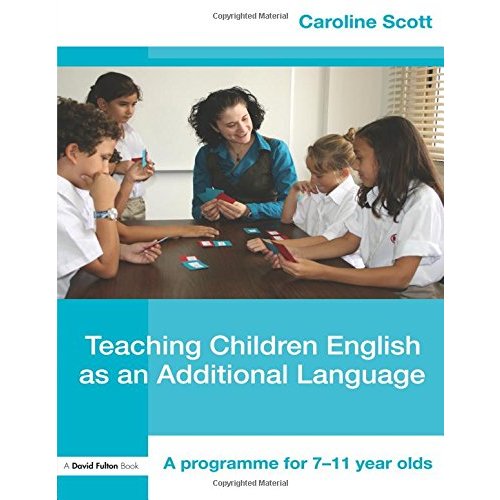 Teaching Children English as an Additional Language (David Fulton Books)