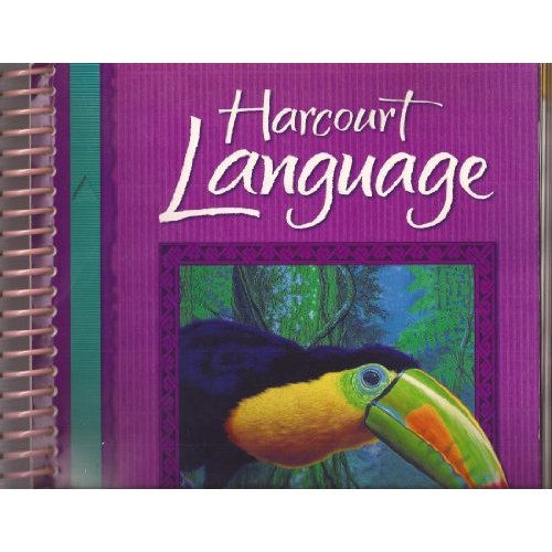 Harcourt School Publishers Language: Teacher's Edition Grade Lang Arts 2002