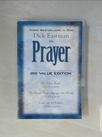 【書寶二手書T8／宗教_WG4】Dick Eastman on Prayer_Eastman, Dick