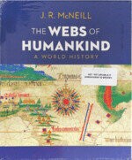 The Webs of Humankind: A World History 1/e J. R. McNeill 2021 NORTON