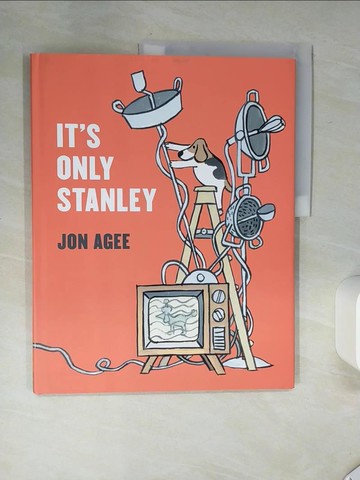 【書寶二手書T6／少年童書_SKB】It's Only Stanley_Agee, Jon