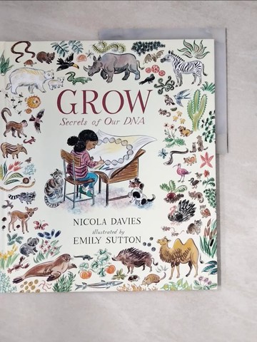 【書寶二手書T9／少年童書_Z13】Grow: Secrets of Our DNA_Nicola Davies,Emily Sutton (ILT)