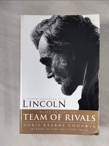 【書寶二手書T1／傳記_ZG4】Team of Rivals-The Political Genius of Abraham Lincoln_Goodwin, Doris Kearns