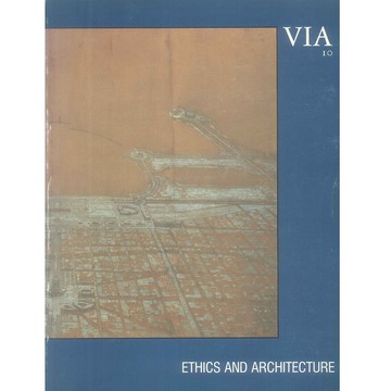 Via 10: Ethics and Architecture -9780847855100 絕版英文設計書 [建築人設計人的店-上博圖書]