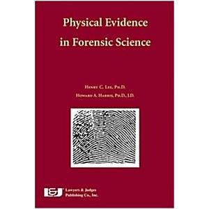 Physical Evidence in Forensic Science (Paperback  2nd)