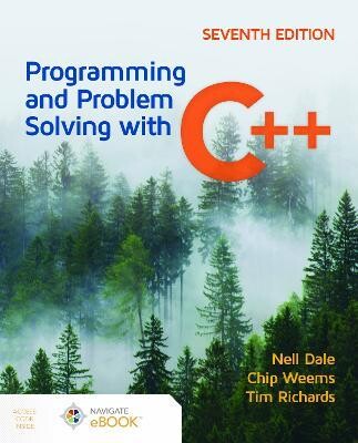Programming And Problem Solving With C++ (7版) Nell Dale,Chip Weems,Tim Richards 2022 Jones & Bartlett learning (J&B)