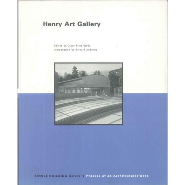 HENRY ART GALLERY BUILDING ARCHITECT -9781564965356 絕版英文設計書 [建築人設計人的店-上博圖書]
