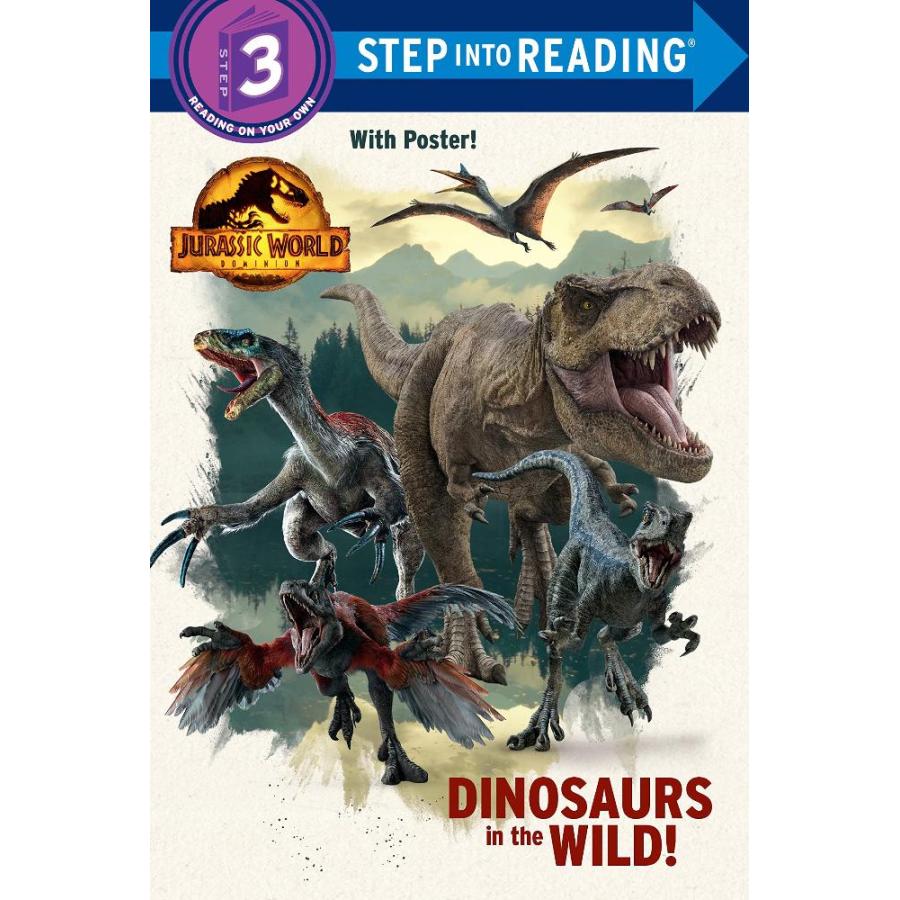 Dinosaurs in the Wild! (Jurassic World Dominion) (Step into Reading)