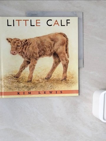 【書寶二手書T7／少年童書_ZXD】Little Calf_Lewis, Kim