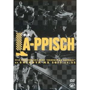 LA-PPISCH 25th Anniversary Tour ~六人の侍~ at SHIBUYA-AX 2012.11.22 [DVD](中古品)