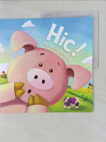 【書寶二手書T1／少年童書_Y79】Hic! -- Paperback [Paperback]_Azoulay, Jaclin / Fenix