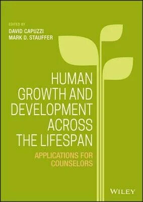 Human Growth and Development Across the Lifespan: Applications for Counselors (1版) David Capuzzi 2016 John Wiley