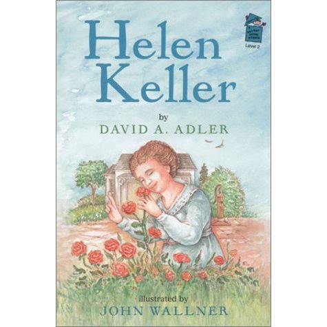 Hellen Keller (A Holiday House Reader)