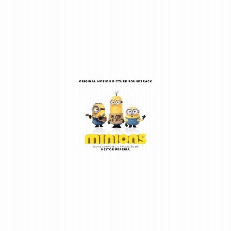 ミニオン 怪盗グルー Minions 輸入盤 Cd 通販 Lineポイント最大0 5 Get Lineショッピング