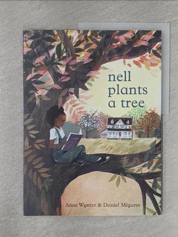【書寶二手書T1／少年童書_ZBH】Nell Plants a Tree_Miyares, Daniel