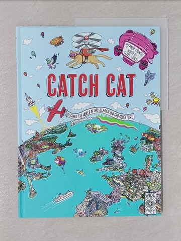 【書寶二手書T1／少年童書_Y69】Catch Cat: Discover the World in This Search and Find Adventure_Council, Andy (ILT)/ Grace, Claire