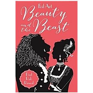 Foil Art Beauty  the Beast (Paperback)